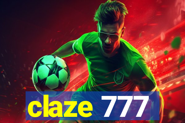 claze 777